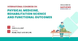 International Congress on Physical Medicine, Rehabilitation Science and Functional Outcomes